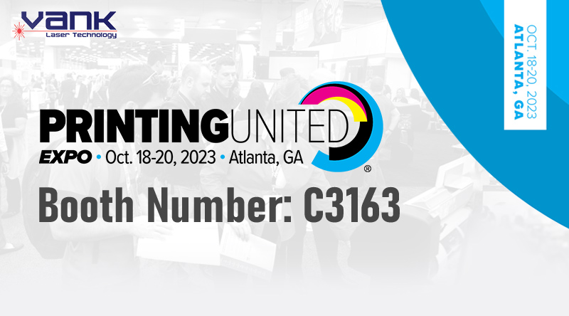 Vanklaser se une a Printing United Expo 2023, del 18 al 20 de octubre de 2023, Atlanta (GA), EE. UU.
        